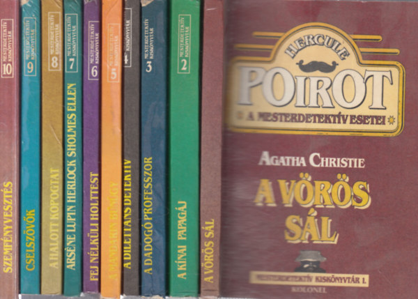 Earl Derr Biggers, Erle Stanley Gardner, Sir Arthur Conan Doyle, Ellery Queen, Georges Simenon, Maurice Leblanc, John Dickson Carr, Mika Waltari Agatha Christie - Mesterdetekt�v kisk�nyvt�r 1-10. (A v�r�s s�l + A k�nai papag�j + A dadog� professzor + A dilett�ns detekt�v + A mandarin b�n�gy + Fej n�lk�li holttest + Arss�ne Lupin Herlock Sholmes ellen + A halott kopogtat + Cselsz�v�k + Szemf�