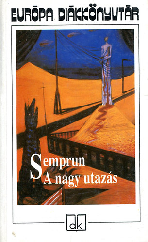 Jorge Semprun - A nagy utazs