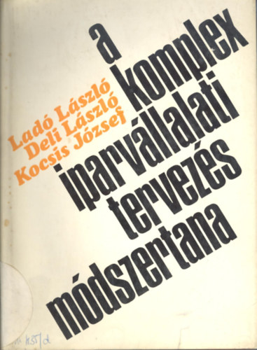 A komplex iparvllalati tervezs mdszertana