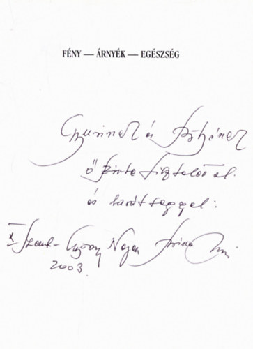 Bna Endre - Fny - rnyk - egszsg - Mvszet s orvostrtnet (dediklt)