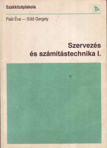 Dr. Pal va - St Gergely - Szervezs s szmtstechnika I.