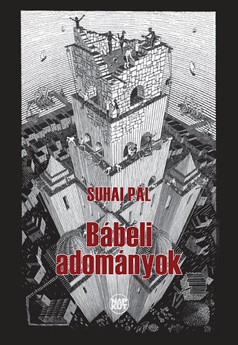 Suhai Pál - Bábeli adományok
