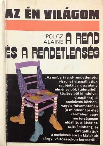 Polcz Alaine - Rend és rendetlenség