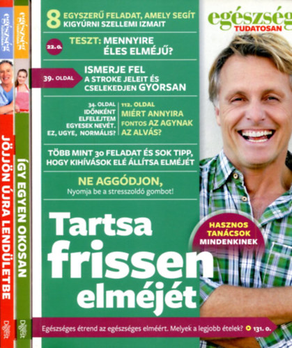3 db Egészség tudatosan: Tartsa frissen elméjét - Így egyen okosan - Jöjjön újra lendületbe