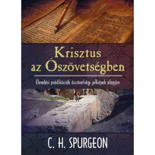 C. H. Spurgeon - Krisztus az �sz�vets�gben
