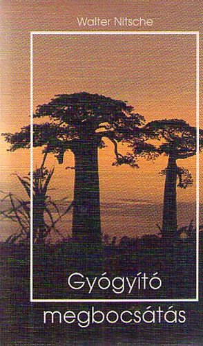 Walter Nitsche - Gy�gy�t� megbocs�t�s