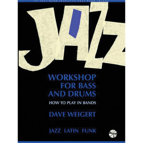 Jazz Workshop for Bass and Drums: How to Play in Bands