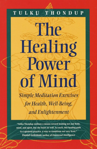 Tulku Thondup - The Healing Power of Mind