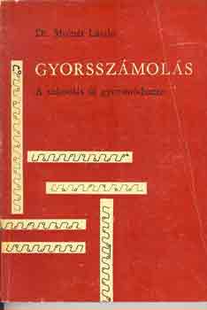 Dr. Molnr Lszl - Gyorsszmols