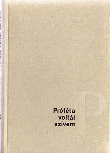 Somogyi Tth Sndor - Prfta voltl szvem