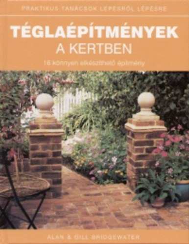 Gill, Bridgewater, Alan Bridgewater - Tglaptmnyek a kertben