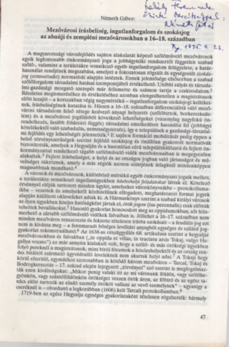 Németh Gábor - Mezővárosi írásbeliség, ingatlanforgalom és szokásjog az abaúji és zempléni mezővárosokban a 16-18. században- Dedikált - Különlenyomat