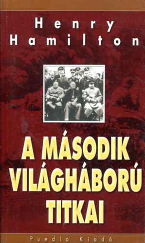 Henry Hamilton - A második világháború titkai