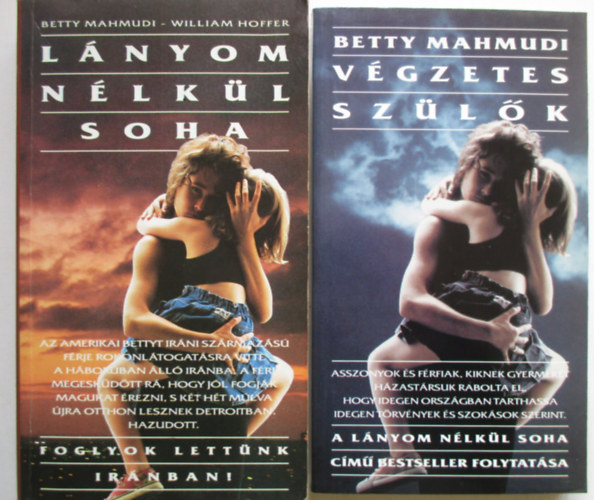 William Hoffer Betty Mahmudi - Lányom nélkül soha / Végzetes szülők