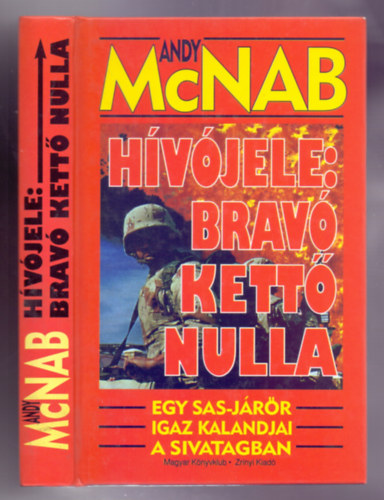 Andy McNab - Hvjele: Brav kett nulla - Egy SAS-jrr igaz kalandjai a sivatagban