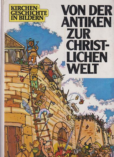 Vignazia Franco - Von der antiken zur christlichen Welt - Kirchengeschichte in Bildern