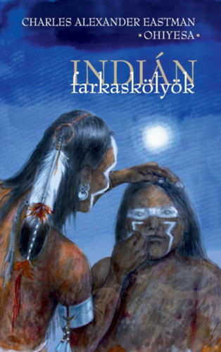 Charles A. Eastman - Indián farkaskölyök