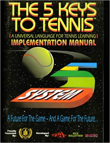 The 5 keys to tennis - book + Implementation manual