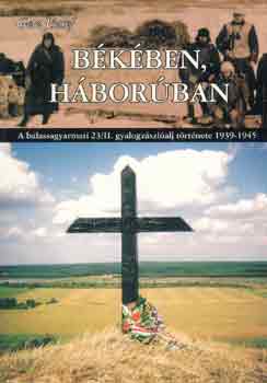 Gere József - Békében, háborúban