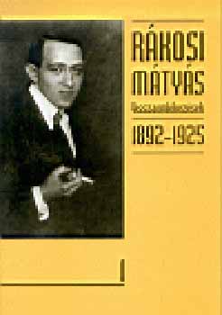 R�kosi M�ty�s - Visszaeml�kez�sek 1892-1925 I-II.