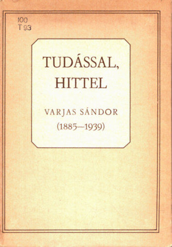 Varjas Sndor - Tudssal, hittel