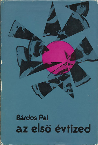 B�rdos P�l - Az els� �vtized