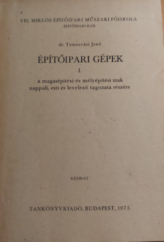 Dr. Temesvri Jen - ptipari gpek I-III.