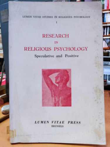Pierre Fransen - Research in Religious Psychology: Speculative and Positive (Lumen Vitae Studies in Religious Psychology 1)(Lumen Vitae Press)