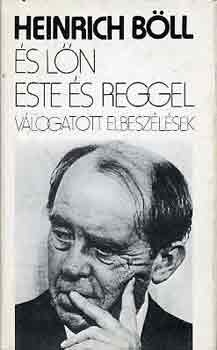 Heinrich B�ll - �s l�n este �s reggel