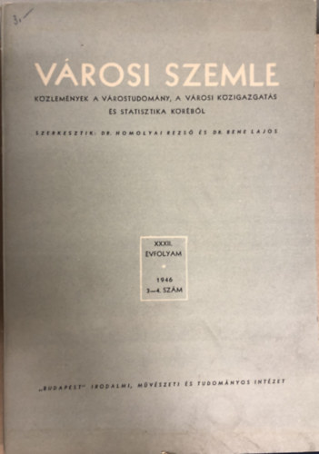 Dr. dr. Bene Lajos Homolyai Rezs� - V�rosi Szemle 1946  3-4. st�m