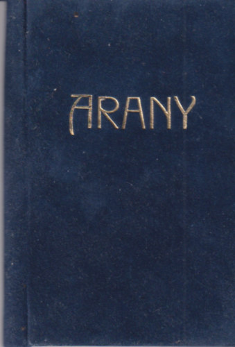 Arany Jnos - Epigrammk Arany Jnos tollbl (miniknyv)