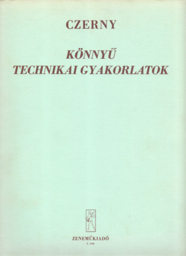 Carl Czerny - K�nny� technikai gyalorlatok