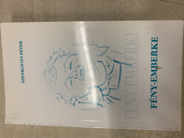 Szenkovits Péter - Fény-emberke