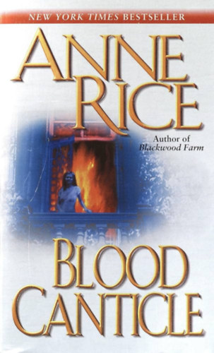 Anne Rice - Blood Canticle (The Vampire Chronicles)