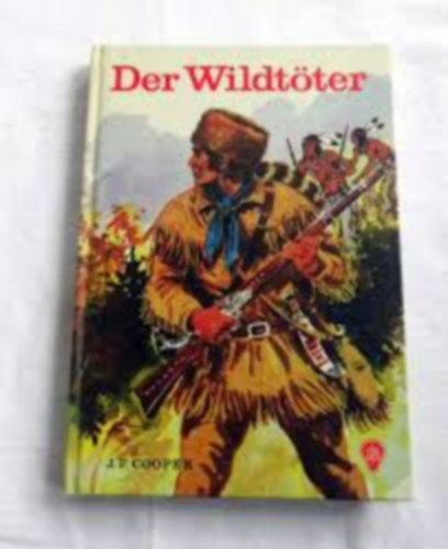 Fenimore James Cooper - Der Wildtter