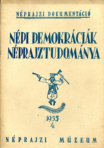Nprajzi dokumentci 1955/4. szm (Npi demokrcik nprajztudomnya)