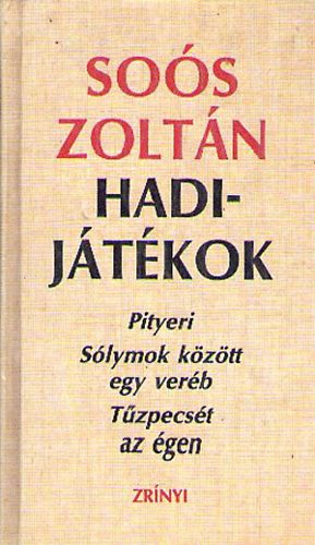 So�s Zolt�n - Hadij�t�kok