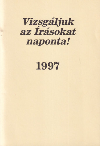 Vizsgljuk az rsokat naponta! 1997