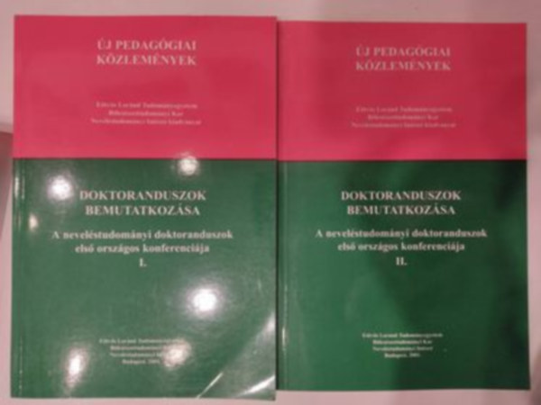 Doktoranduszok bemutatkozsa (A nevelstudomnyi doktoranduszok els orszgos konferencija) I-II.