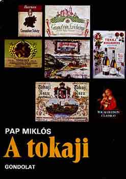 Pap Mikls - A tokaji