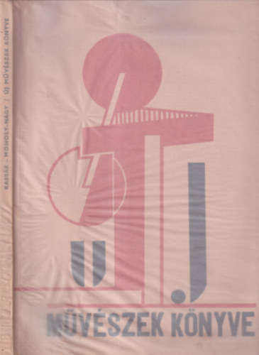 Moholy-Nagy László Kassák Lajos - Új művészek könyve