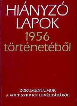 V.-Sztikalin, A. Szereda - Hinyz lapok 1956 trtnetbl