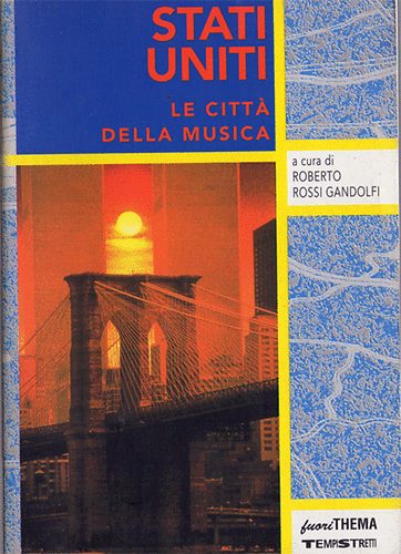 Roberto Rossi Gandolfi - Stati Uniti - Le citt� della musica
