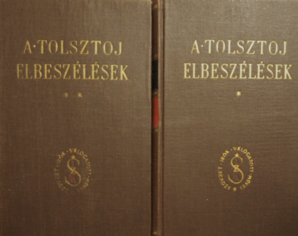 Alekszej Tolsztoj - Elbeszlsek I-II. (Tolsztoj)