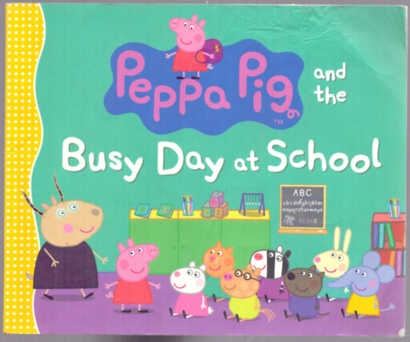 Nincs feltntetve - Peppa Pig and the Busy Day at School