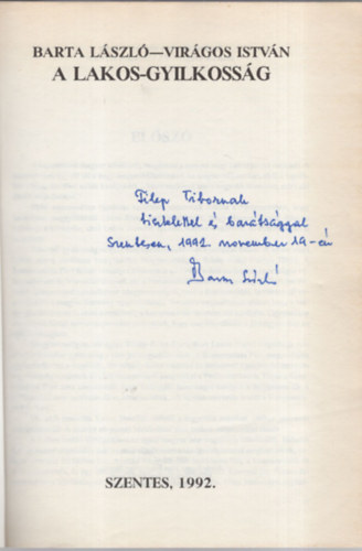 Barta L�szl�, Vir�gos Istv�n - A Lakos-gyilkoss�g - Dedik�lt