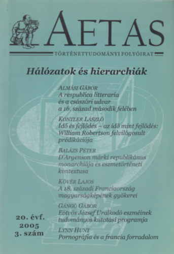 Aetas 20. évf. 2005 3. szám - Hálózatok és hierarchiák