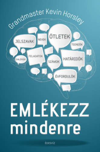 Grandmaster Kevin Horsley - Emlékezz mindenre