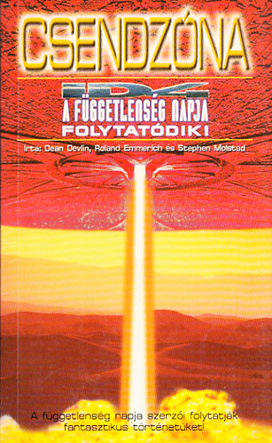 Roland Emmerich, Stephen Molstad Dean Devlin - Csendz�na (A F�ggetlens�g napja folytat�sa)