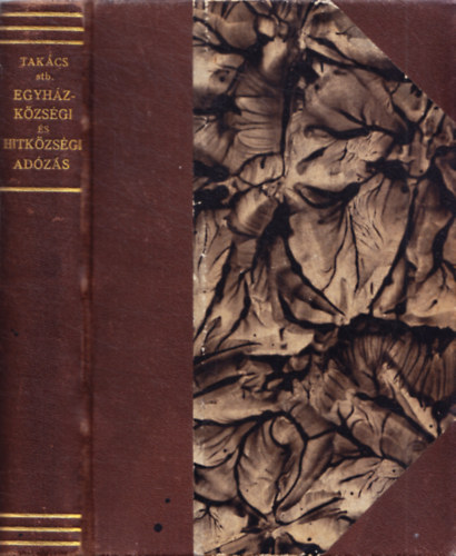 Dr. Voloszynovich Zoltán, Dr. Kerezsy Jenő, Dr. Vas Imre Takács György - Az egyházközségi és hitközségi adózás